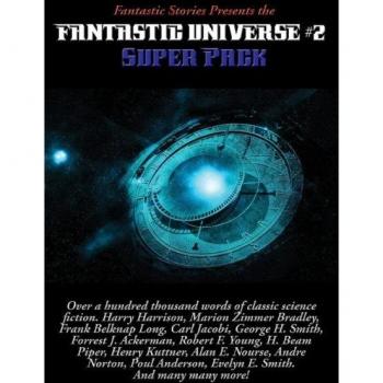Fantastic Stories Presents the Fantastic Universe Super Pack #2 (Positronic Super Pack, Band 25)