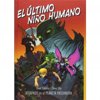 El último niño humano: Atrapado en el planeta Patchwork