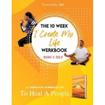 Ashemu, Hasira Soul: The 10-Week 'I Create My Life' Werkbook