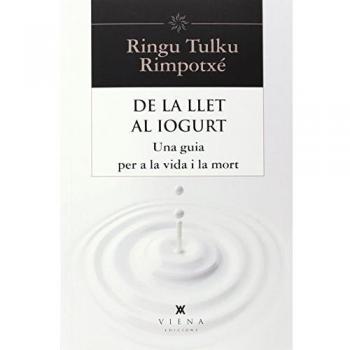 De la llet al iogurt: Una guia per a la vida i la mort (Tapa blanda).