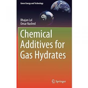 Chemical Additives for Gas Hydrates (Green Energy and Technology)