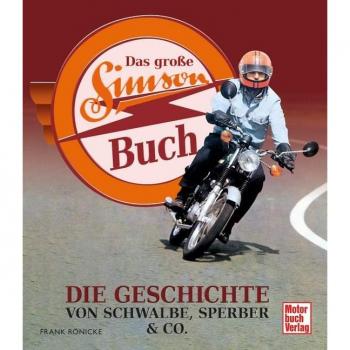 Das große Simson-Buch: Die Geschichte von Schwalbe, Sperber & Co