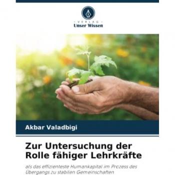 Zur Untersuchung der Rolle fähiger Lehrkräfte: als das effizienteste Humankapital im Prozess des Übergangs zu stabilen Gemeinschaften