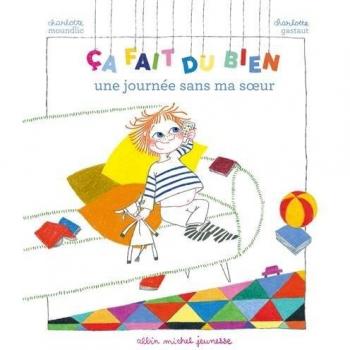 Ca fait du bien une journée sans ma soeur