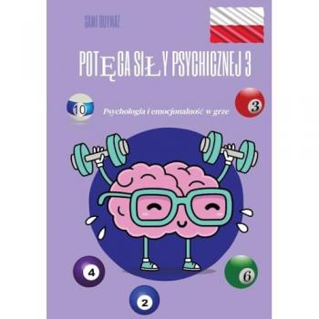 Potęga siły psychicznej 3: Psychologia i emocjonalność w grze: Psychologia i emocjonalno¿¿ w grze