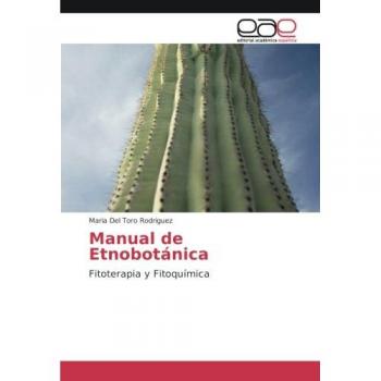 Del Toro Rodriguez, Maria: Manual de Etnobotánica
