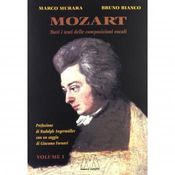 Mozart. Tutti i testi delle composizioni vocali