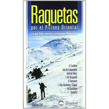 Raquetas por el Pirineo oriental. Las más bellas travesías y