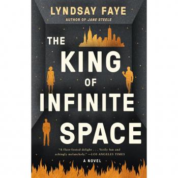 Lyndsay Faye The King Of Infinite Space