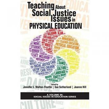 Teaching About Social Justice Issues in Physical Education (hc)