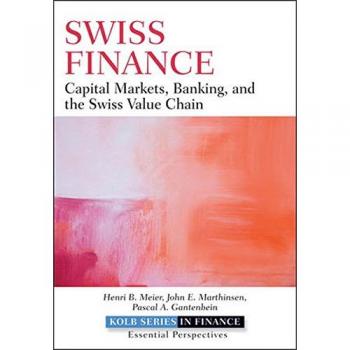 Swiss Finance: Capital Markets, Banking, and the Swiss Value Chain