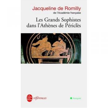 Les Grands Sophistes dans l'Athènes de Périclès