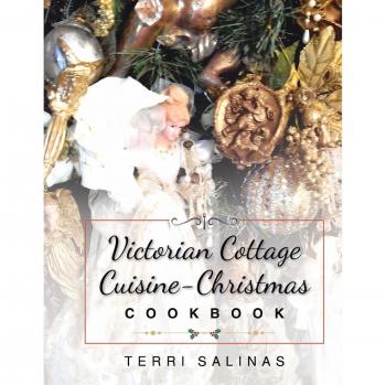 Victorian Cottage Cuisine-Christmas Cookbook