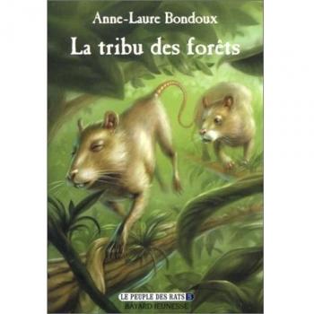 Le peuple des rats Tome 3 : La tribu des forêts (Mondes Imaginai)