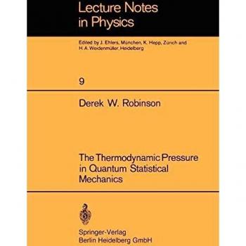 The Thermodynamic Pressure in Quantum Statistical Mechanics (Lecture Notes in Physics (9), Band 9)