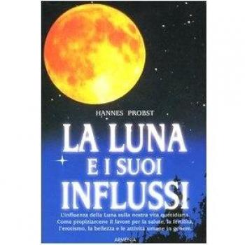 La luna e i suoi influssi