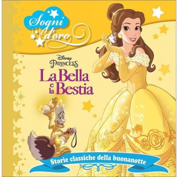La Bella e la Bestia. Sogni d'oro