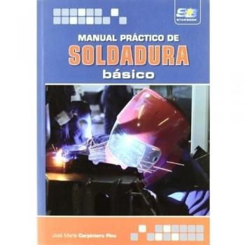 Manual práctico de soldadura básico (Tapa blanda).