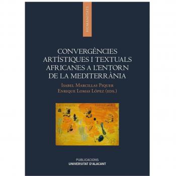Convergències artístiques i textuals africanes a l'entorn de la mediterrània