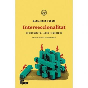 Interseccionalitat: Desigualtats, llocs i emocions (Tapa blanda).