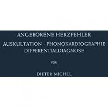 Angeborene Herzfehler: Auskultation · Phonokardiographie Differentialdiagnose