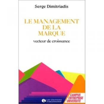 Le management de la marque : Vecteur de la croissance