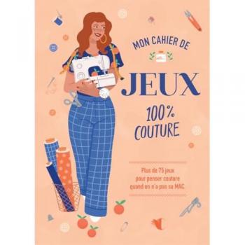 Mon cahier de jeux 100% couture