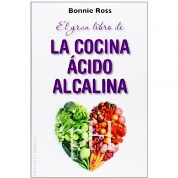 El gran libro de la cocina ácido-alcalina (Tapa blanda).