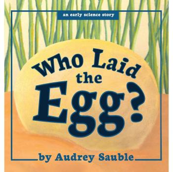 Who Laid the Egg?