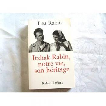 Itzhak Rabin : Notre vie, son héritage