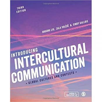 Sage Publications, Inc. Introducing Intercultural Communication: Global Cultures and Contexts
