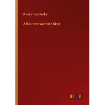 Pember, Phoebe Yates: A Southern Woman's Story