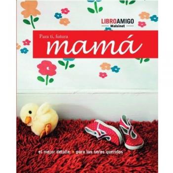 Para Ti, Futura Mama