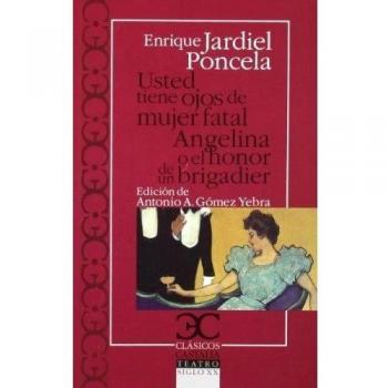 Usted tiene ojos de mujer fatal. Angelina o el honor de un brigadier (Tapa blanda).