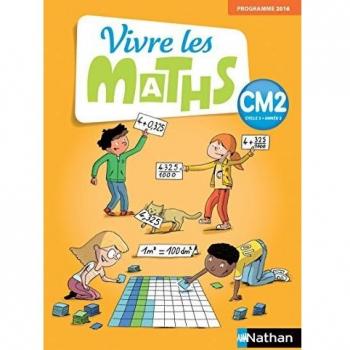 Mathématiques CM2 Vivre les maths : Fichier élève