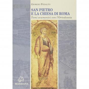 San Pietro e la Chiesa di Roma. Temi ecumenici con l'ortodossia