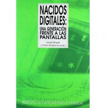 Nacidos digitales: una generación frente a las pantallas (Instituto de Ciencias