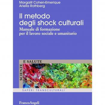Il metodo degli shock culturali. Manuale di formazione per il lavoro sociale e umanitario