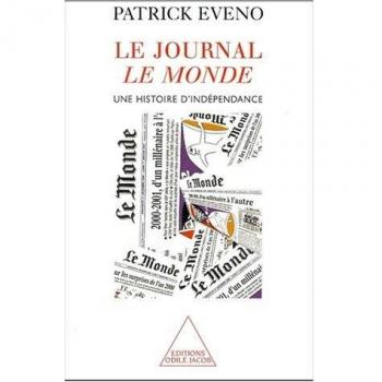 Le journal Le Monde. Une histoire d'indépendance (Sciences Humaines)
