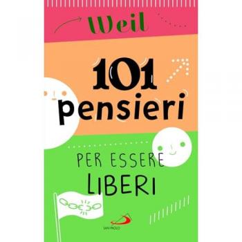 101 pensieri per essere liberi