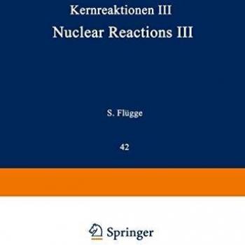 Kernreaktionen III / Nuclear Reactions III (Handbuch der Physik Encyclopedia of Physics (8 / 42), Band 8)