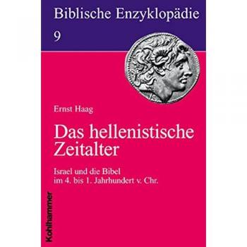 Das Hellenistische Zeitalter,  Biblische Enzyklopèadie