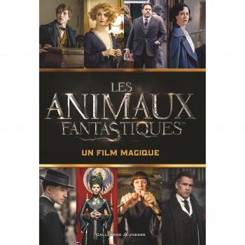 Les animaux fantastiques Un film magique Grand Format