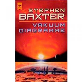 Stephen Baxter Vakuum-Diagramme