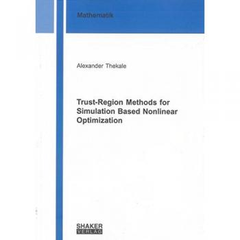 Trust-Region Methods for Simulation Based Nonlinear Optimization