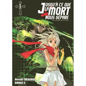 Jusqu'à ce que la mort nous sépare, Tome 1 :