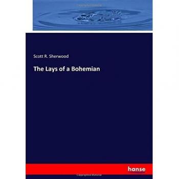 The Lays of a Bohemian