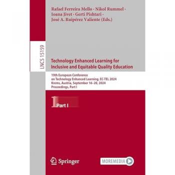 Technology Enhanced Learning for Inclusive and Equitable Quality Education: 19th European Conference on Technology Enhanced Learning, EC-TEL 2024, ... Notes in Computer Science, 15159, Band 15159)