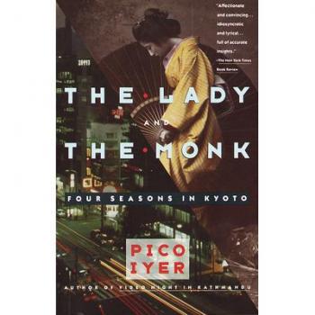 Pico Iyer The Lady And The Monk: Four Seasons In Kyoto (Vintage Departures)