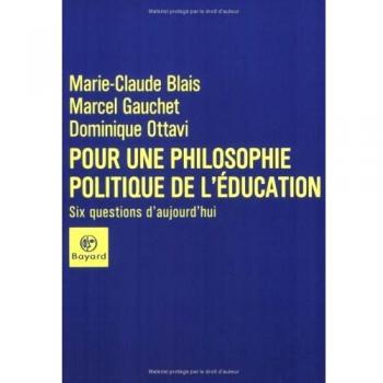 Pour une philosophie politique de l'éducation. Six questions d'aujourd'hui (Essais)